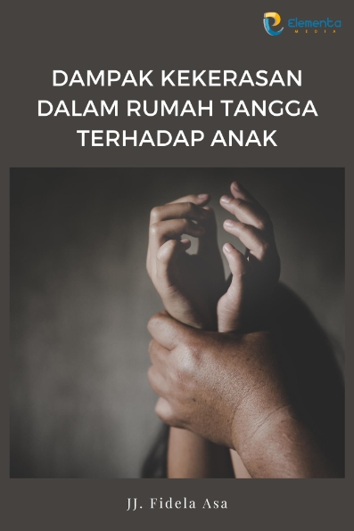 Dampak Kekerasan dalam Rumah Tangga Terhadap Anak